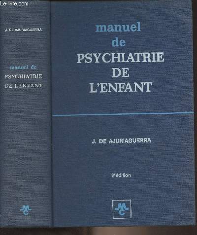 Manuel de psychiatrie de l'enfant (2e dition)