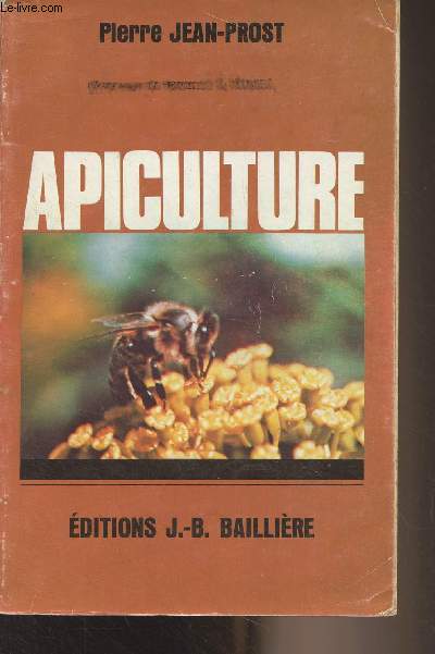 Apiculture (Connaitre l'abeille, conduire le rucher) - 5e dition revue et corrige