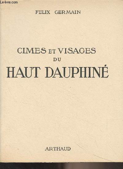 Cimes et visages du Haut Dauphin