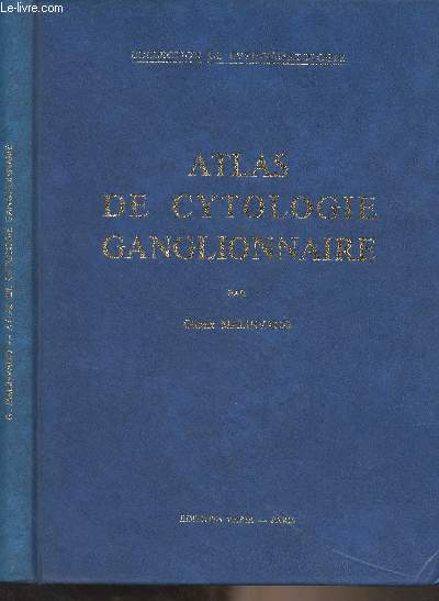 Atlas de cytologie ganglionnaire - Collection de cyto-hmatologie