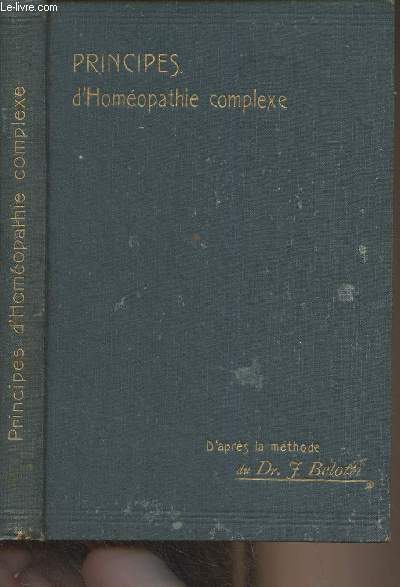 Principes d'homopathie complexe ou application simplifie de l'homopathie par la mthode composite - 2e dition refondue