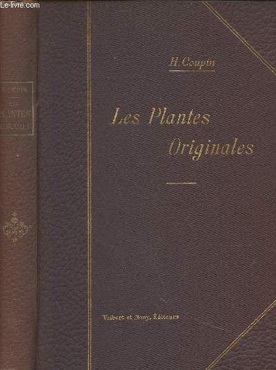 Les plantes originales (2e dition)