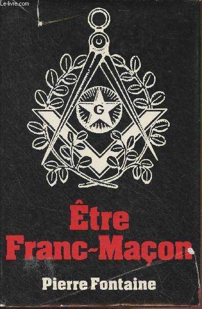 Etre franc-maon (suivi de trois lettres sur la Fratenit) - 