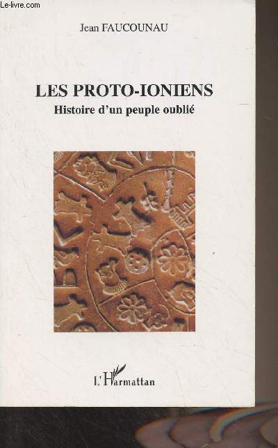 Les proto-ioniens - Histoire d'un peuple oubli