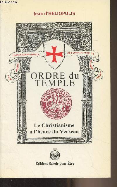 Ordre du temple - Le christianisme  l'heure du Verseau