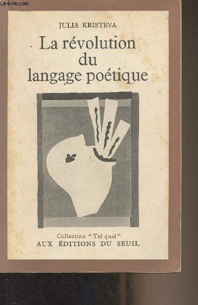 La rvolution du langage potique (L'avant-garde  la fin du XIXe sicle : Lautramont et Mallarm) - 