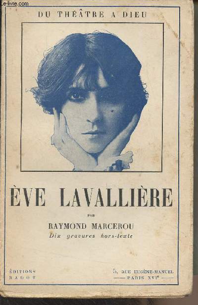 Du thtre  Dieu, Eve Lavallire