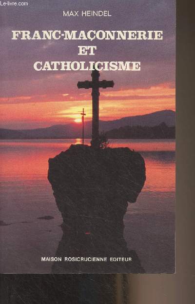 Franc-maonnerie et catholicisme - Leurs origines lointaines