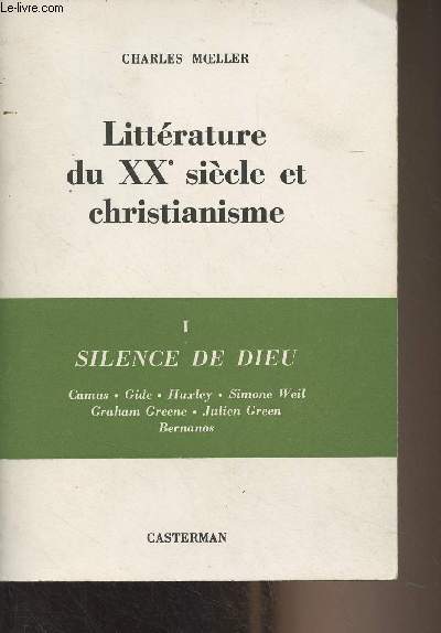 Littrature du XXe sicle et christianime - I - Silence de Dieu