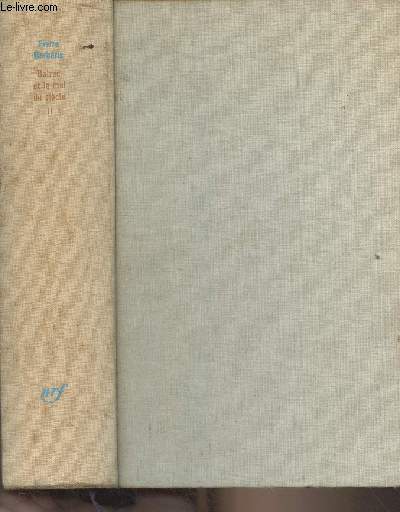 Balzac et le mal du sicle - Contribution  une physiologie du monde moderne - Tome II : 1830-1833 : Une exprience de l'absurde : de la prise de conscience  l'expression