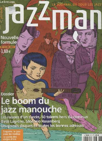 Jazz man, le journal de tous les jazz n113 mai 2005 - Le boom du jazz manouche - Retour de flemme - Interview : Birli Lagrne 