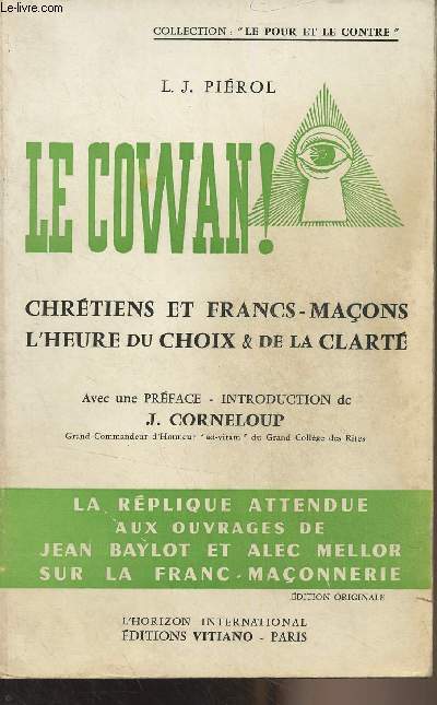 Le cowan ! Chrtiens et francs-maons, l'heure du choix et de la clart -