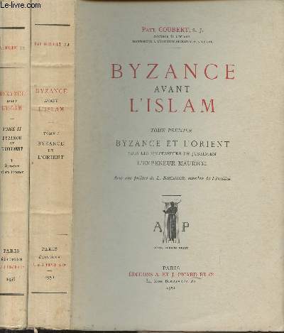 Byzance avant l'Islam - T1/ Byzance et l'Orient sous les successeurs de Justinien, L'empereur Maurice - 2/ Byzance et l'Occident sous les successeurs de Justinien, I. Byzance et les francs