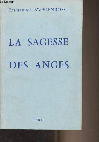 La sagesse anglique sur le divin amour et la divine sagesse