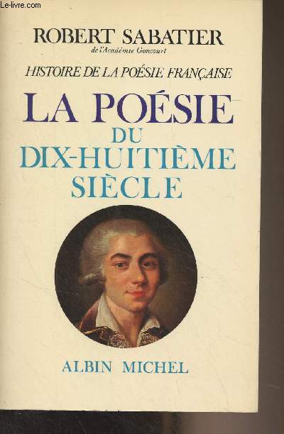 Histoire de la posie franaise - T4 : La posie du XVIIIe sicle