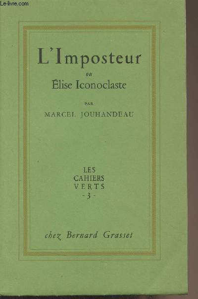 L'Imposteur ou Elise Iconoclaste - 