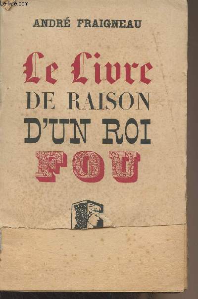 Le livre de raison d'un roi fou (Louis II de Bavire)