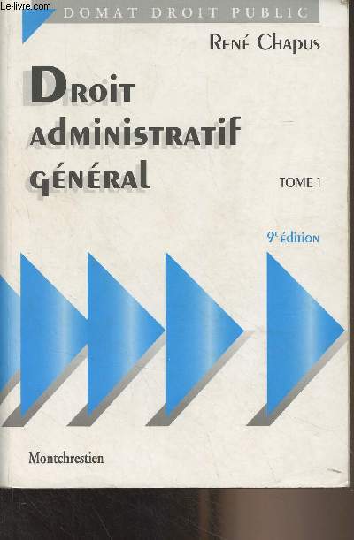 Droit administratif gnral - Tome 1 - 9e dition - 