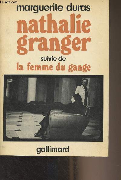Nathalie Granger, suivie de La femme du Gange