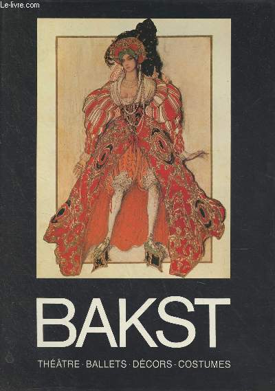 Lon Bakst - Esquisses de dcors et de costumes, arts graphiques, peintures