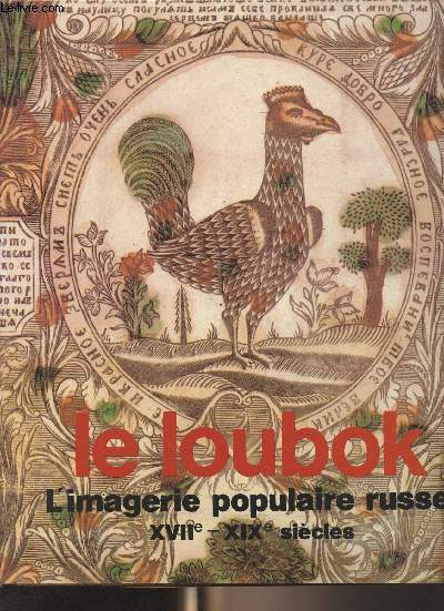 Le Loubok - L'imagerie populaire russe, XVIIe-XIXe sicles