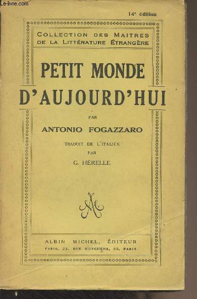 Petit monde d'aujourd'hui - Collection des matres de la littrature trangre