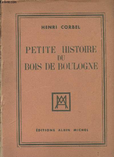 Petite histoire du bois de Boulogne