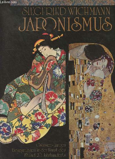Japonismus - Ostasien-Europa, Begegnungen in der Kunst des 19. und 20. Jahrhunderts