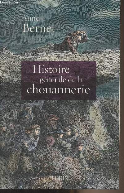 Histoire gnrale de la chouannerie