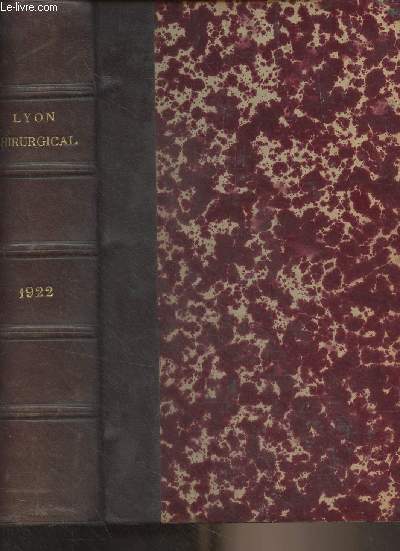 Lyon Chirurgical, bulletin de la Socit de Chirurgie de Lyon - Tome XIX - 1922 - Les paralysies transitoires du rcurrent aprs les oprations pour goitre - Contribution  l'tude de la vaccinothrapie des annexites - L'panchement du sang dans l'abdome