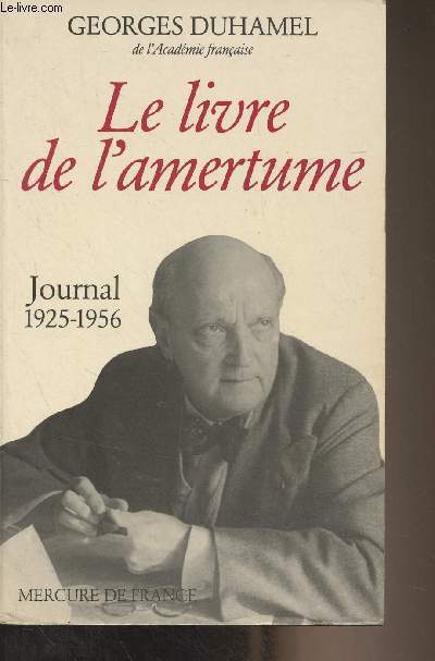 Le livre de l'amertume - Journal 1925-1956