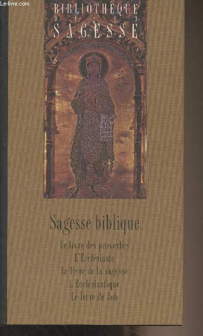 La Bible - Les cinq livres des sagesses - 