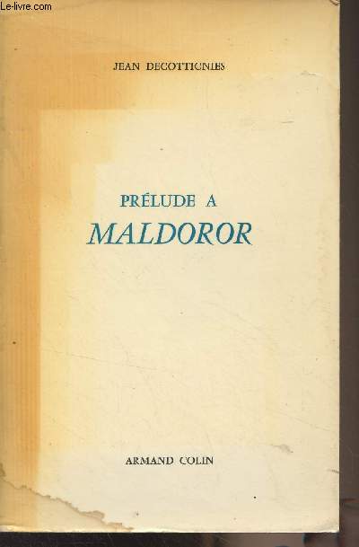 Prlude  Maldoror - Vers une potique de la rupture en France 1820-1870 - 