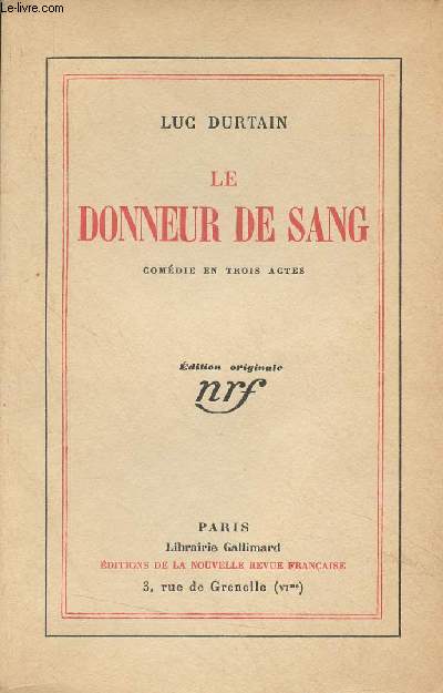 Le donneur de sang, comdie en trois actes