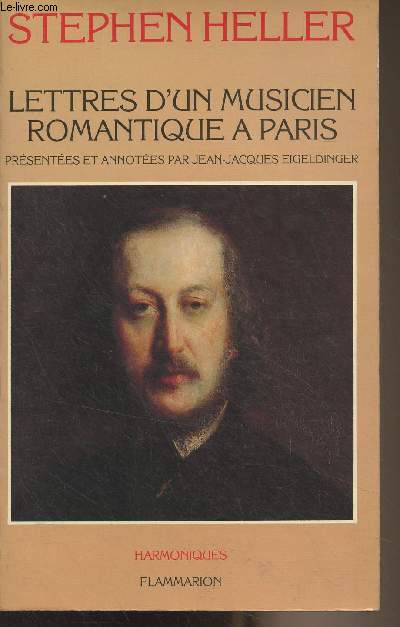 Lettres d'un musicien romantique  Paris - 