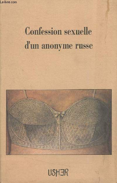 Confession sexuelle d'un anonyme russe - Collection 