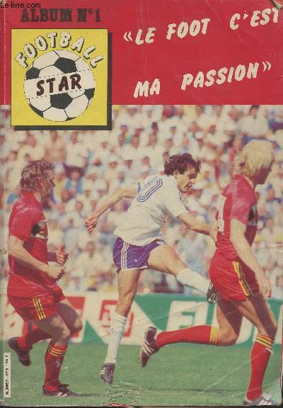 Football Star - Album n1 - 4 numros - n3, fv. 84 ; n4, mars ; n5 avril 84 - n6 mai 84- 