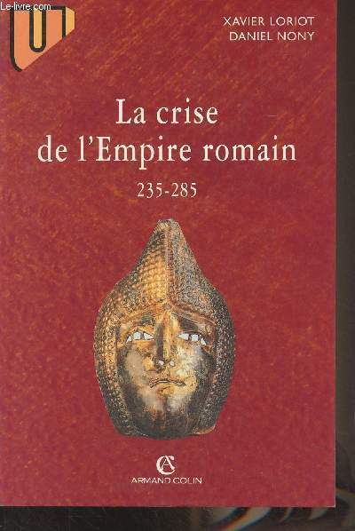 La crise de l'Empire romain (235-285) - 