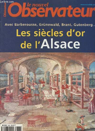 Le nouvel Observateur - N1918 du 9 au 15 aot 2001 - Avec Barberousse, Grnewald, Brant, Gutenberg... Les sicles d'or de l'Alsace - Agrippine et la secte  Raymonde - Inde : au commencement tait l' 