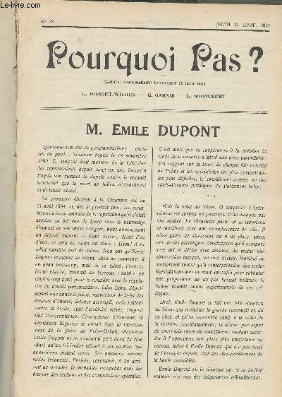 Pourquoi pas ? Gazette hebdomadaire - N52, jeudi 13 avril 1911 - M. Emile Dupont - Le petit pain du jeudi, A quelques lecteurs - Le ministre ingnu - Dans le trs grand monde - Eloquence parlementaire - Clrit administrative - Le muse des chteaux en