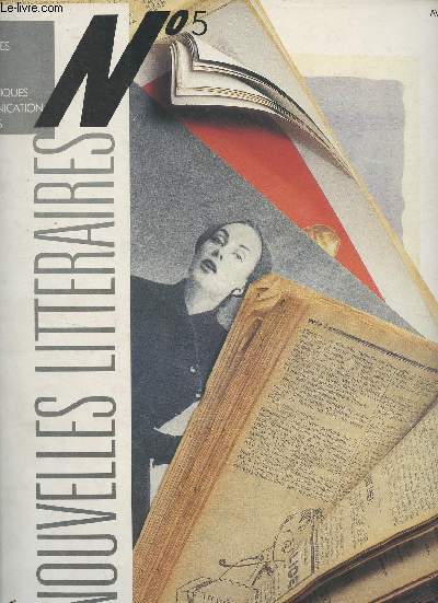 Les nouvelles littraires n5 Avril 86 - La folie des vieux journaux - Les enseignants en ont fait leurs allis - Les fondus du sport - Emmanuel Bove ou le dsespoir quotidien - Les couvertures de collections de poche en accusation - Japon : le coeur nipp