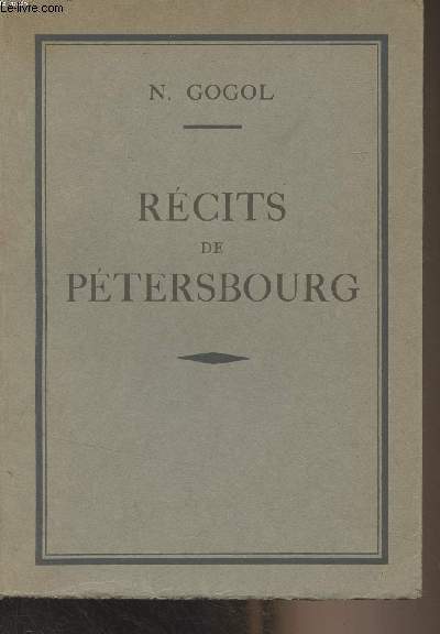 Rcits de Ptersbourg (Le manteau, Le nez, La perspective Nevsky) - 