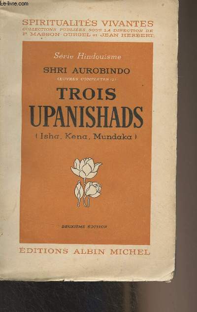 Trois upanishads (Isha, Kena, Mundaka) - Srie hindouisme - 