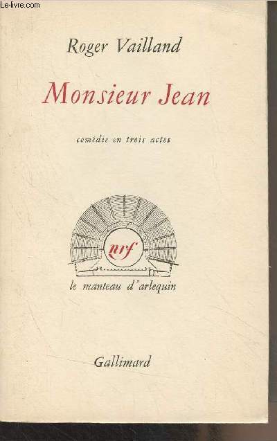 Monsieur Jean, comdie en trois actes - 