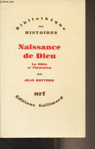 Naissance de Dieu, la bible et l'historien - 