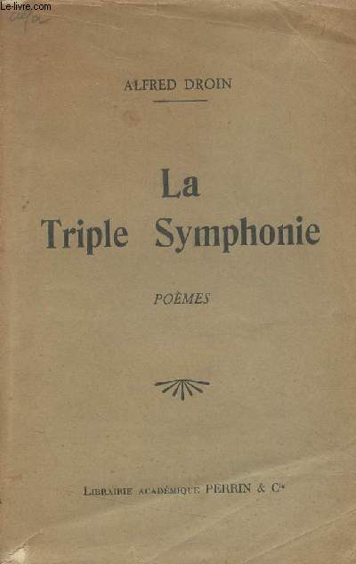 La triple symphonie, pomes