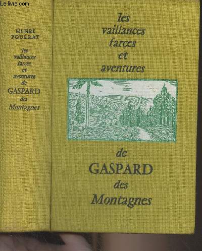 Les vaillances, farces et aventures de Gaspar des Montagnes - Edition dfinitive