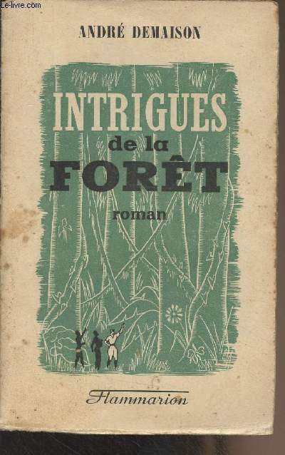 Intrigues de la fort (Journal d'une plantation)