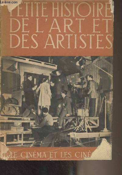 Petite histoire de l'art et des artistes - Le cinma et les cinastes