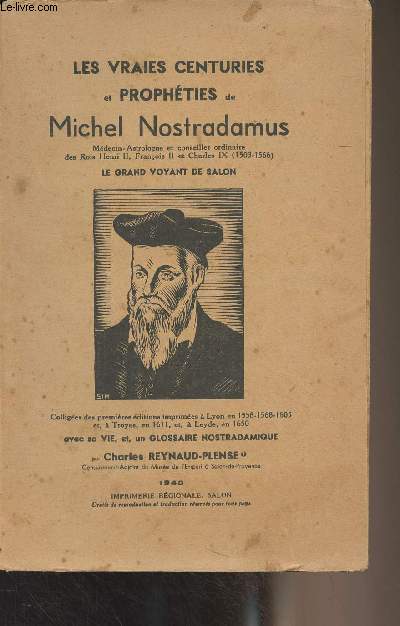 Les vraies centuries et prophties de Michel Nostradamus